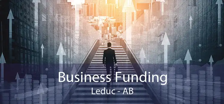 Business Funding Leduc - AB
