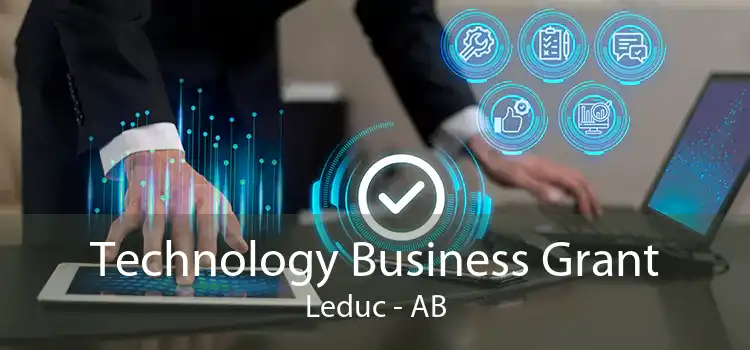 Technology Business Grant Leduc - AB